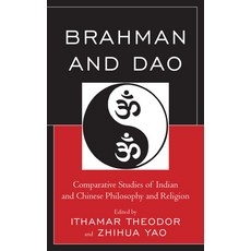 (英文圖書) Brahman and Dao: Comparative Studies of Indian and Chinese Philosophy and Religion 精裝版, Lexington Books, 英文