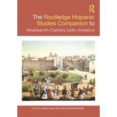 (英文圖書) The Routledge Hispanic Studies Companion to Nineteenth-Century Latin America 精裝版, 英文