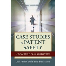 Case Studies in Patient Safety: Foundations for Core Competencies 平裝版, Jones & Bartlett Publishers, 英文