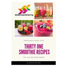 (英文圖書) Eat Clean Sharing: 31 Smoothie Recipes 平裝版, Independently Published, 英文