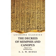 (英文圖書) The Decrees of Memphis and Canopus The Rosetta Stone Volume 1 of 3 精裝版, Lushena Books, 英文