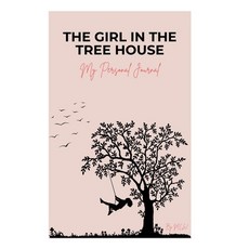 (英文圖書) The Girl in the Tree House: A Soul's Journey 平裝版, Independently Published, 英文