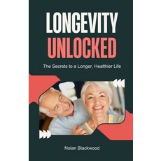(英文圖書) Longevity Unlocked: The Secrets to a Longer Healthier Life 平裝版, Revival Waves of Glory Mini..., 英文