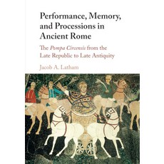 (英文圖書) Performance Memory and Processions in Ancient Rome 平裝版, Cambridge University Press, 英文