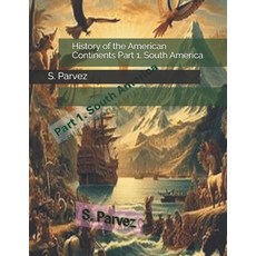 (英文圖書) History of the American Continents Part 1. South America 平裝版, Independently Published, 英文