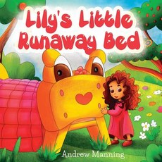 (英文圖書)Lily's Little Runaway Bed - Funny and Playful Rhyming Book about a Girl and her... 平裝版, Createspace Independent Pub..., 英文