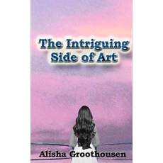 (英文圖書)The Intriguing Side of Art 平裝版, Createspace Independent Pub..., 英文