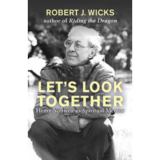 (英文圖書) Let's Look Together: Henri Nouwen as a Spiritual Master 平裝版, Orbis Books, 英文