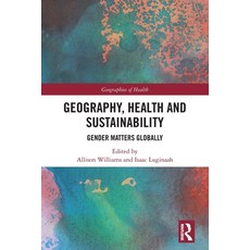(英文圖書) Geography Health and Sustainability: Gender Matters Globally 平裝版, Routledge, 英文