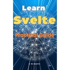 (英文圖書) Learn Svelte: Practical Guide 平裝版, Independently Published, 英文