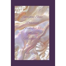 (英文圖書) Everyday Stoic: Practical Strategies for Modern Mindfulness 平裝版, Independently Published, 英文
