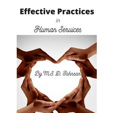 (英文圖書) Effective Practices in Human Services 平裝版, Lulu.com, 英文