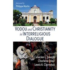 (英文圖書) Vodou and Christianity in Interreligious Dialogue 平裝版, Pickwick Publications, 英文