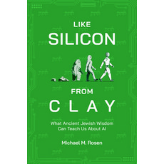 (英文圖書) Like Silicon from Clay: What Ancient Jewish Wisdom Can Teach Us about AI 平裝版, AEI Press, 英文