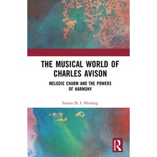(英文圖書) The Musical World of Charles Avison: Melodic Charm and the Powers of Harmony 精裝版, Routledge, 英文