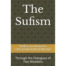 (英文圖書) The Sufism: Through the Dialogues of Two Meddahs 平裝版, Independently Published, 英文
