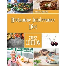(英文圖書) Histamine Intolerance Diet: Tasty Taste Casserole Recipes 平裝版, Independently Published, 英文