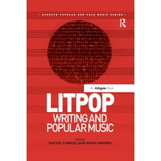 Litpop: Writing and Popular Music 平裝版, Routledge, 英文