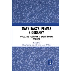(英文圖書) Mary Hays's 'Female Biography': Collective Biography as Enlightenment Feminism 平裝版, Routledge, 英文