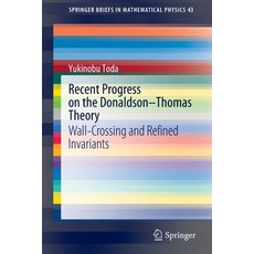 (英文圖書) Recent Progress on the Donaldson-Thomas Theory: Wall-Crossing and Refined Invariants 平裝版, Springer, 英文