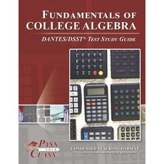 (英文圖書) Fundamentals of College Algebra DANTES/DSST Test Study Guide 平裝版, Breely Crush Publishing, 英文