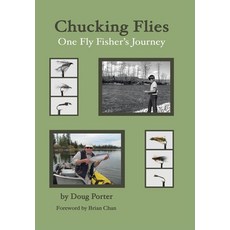 (英文圖書) Chucking Flies: One Fly Fisher's Journey 精裝版, Tellwell Talent, English
