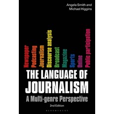 The Language of Journalism: A Multi-Genre Perspective 精裝版, Bloomsbury Academic, 英語