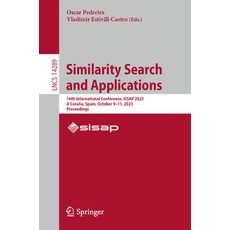 (英文書) Similarity Search and Applications： 16th International Conference Sisap 2023 a Coruña Spai... 平裝版, Springer, 英文
