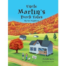 (英文圖書)Uncle Martin's Porch Tales: The New Neighbors 精裝版, Covenant Books, 英文