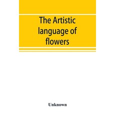 (英文圖書) The Artistic language of flowers 平裝版, Alpha Edition, English