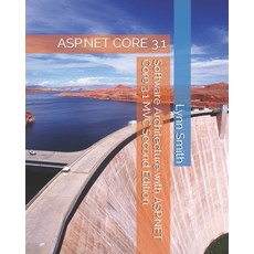 Software Architecture with ASP.NET Core 3.1 MVC Second Edition 平裝版, Independently Published, 英文
