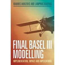(英文圖書) Final Basel III Modelling: Implementation Impact and Implications 平裝版, Palgrave MacMillan, 英文