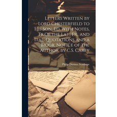 (英文圖書) Letters Written by Lord Chesterfield to His Son Ed. With Notes Tr.Of the Lat. Fr. and Ita... 精裝版, Legare Street Press, 英文