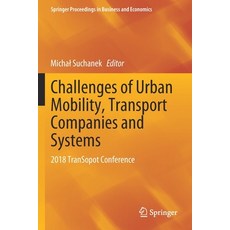 Challenges of Urban Mobility Transport Companies and Systems: 2018 Transopot Conference 平裝版, Springer, 英文