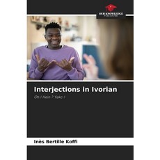 (英文圖書) Interjections in Ivorian 平裝版, Our Knowledge Publishing, 英文