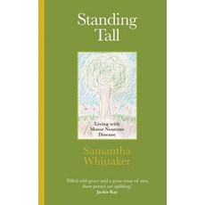 (英文圖書) Standing Tall: Living with Motor Neurone Disease 平裝版, Standing Tall Press, 英文