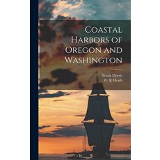 (英文圖書) Coastal Harbors of Oregon and Washington 精裝版, Hassell Street Press, 英文