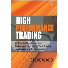(英文圖書) High Performance Trading: 35 Practical Strategies and Techniques to Enhance Your Trading Psyc... 平裝版, Harriman House, 英文