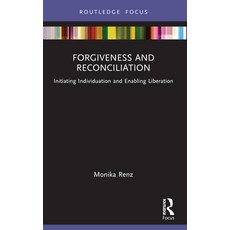 (英文圖書) Forgiveness and Reconciliation: Initiating Individuation and Enabling Liberation 平裝版, Routledge, 英文