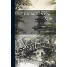 (英文圖書) Chinese Central Asia: A Ride to Little Tibet; Volume 2 平裝版, Legare Street Press, 英文