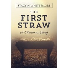 (英文圖書)The First Straw: A Christmas Story 平裝版, Createspace Independent Pub..., 英文