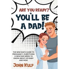 (英文圖書) Are You Ready? You'll Be a Dad!: The New Dad's Guide to Pregnancy Everything a New Dad Needs... 平裝版, Enza Ferrante, 英文