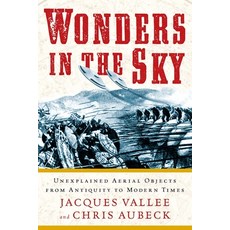 (英文圖書) Wonders in the Sky: Unexplained Aerial Objects from Antiquity to Modern Times 平裝版, Tarcherperigee, 英文