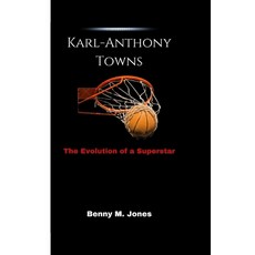 (英文圖書) Karl-Anthony Towns: The Evolution of a Superstar 平裝版, Independently Published, 英文