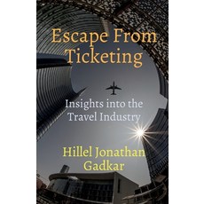 (英文圖書) Escape From Ticketing: Insights into the Travel Industry 平裝版, Notion Press, 英文