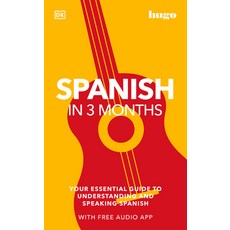 (英文圖書) Spanish in 3 Months with Free Audio App: Your Essential Guide to Understanding and Speaking S... 平裝版, DK Publishing (Dorling Kind..., 英文
