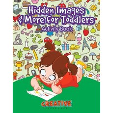 (英文圖書)Hidden Images & More for Toddlers Activity Book 平裝版, Creative Playbooks, 英文