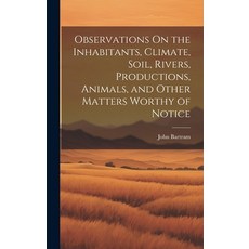 (英文圖書) Observations On the Inhabitants Climate Soil Rivers Productions Animals and Other Matte... 精裝版, Legare Street Press, 英文