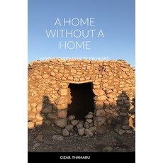 (英文圖書) A Home Without a Home: Home is never far from the heart! 精裝版, Lulu.com, 英文