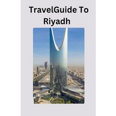 (英文圖書) Travel Guide To Riyadh 平裝版, Albert Salvage, 英文